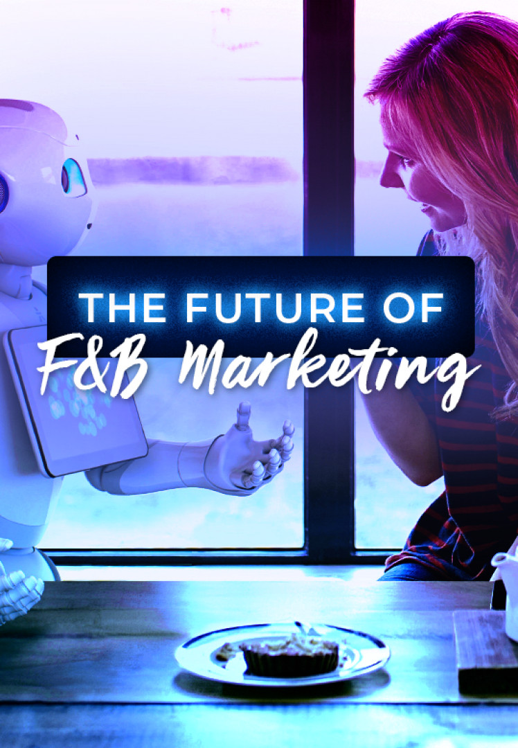 The future of f&b marketing