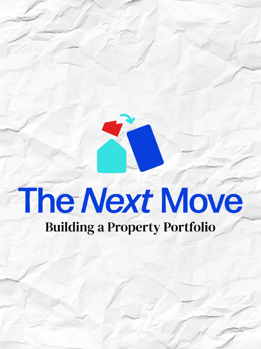 The Next Move: Building A Property Portfolio